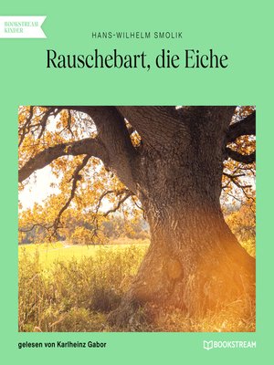 cover image of Rauschebart, die Eiche